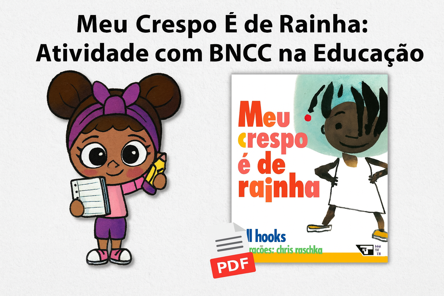Meu Crespo é de Rainha: Leitura, Identidade e BNCC na Educação Infantil